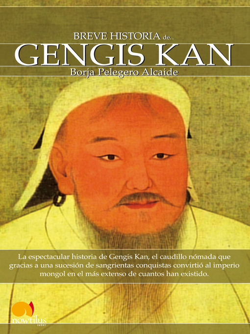 Title details for Breve historia de Gengis Kan y el pueblo mongol by Borja Pelegero Alcaide - Available